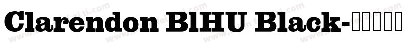Clarendon BlHU Black字体转换